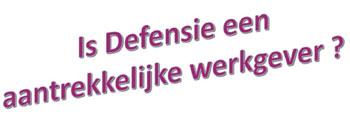Is Defensie een aantrekkelijke werkgever ?