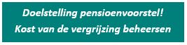 Doelstelling Pensioenvoorstel